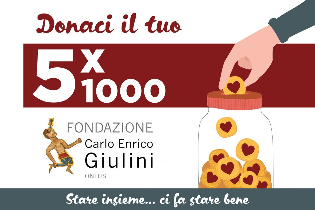 Dona il tuo 5x1000 alla Fondazione Carlo Enrico Giulini